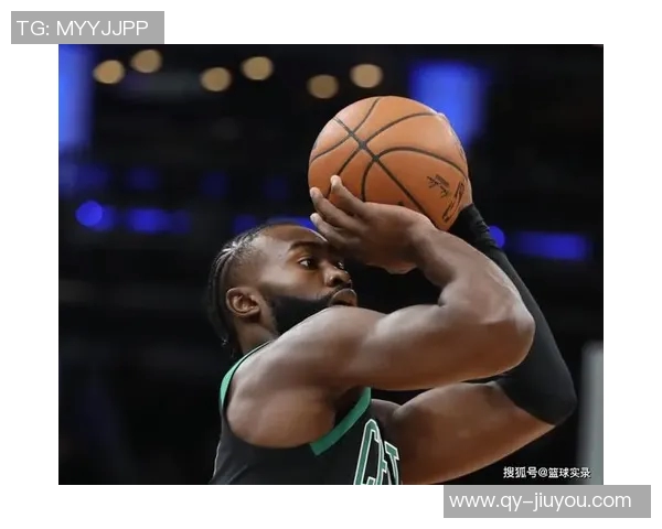杰伦布朗分享助攻秘诀积极研究录像提升队友进攻参与度