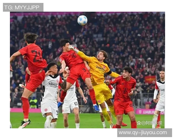 德甲进球盛宴拜仁与法兰克福成双雄对决